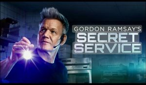Gordon Ramsey's Secret Service