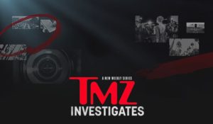 TMZ Investigates