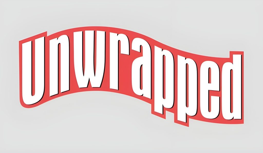 Unwrapped