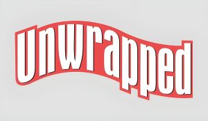 Unwrapped